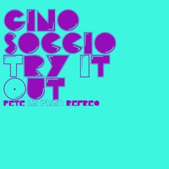 Gino Soccio - Try It Out (Pete Le Freq Refreq)