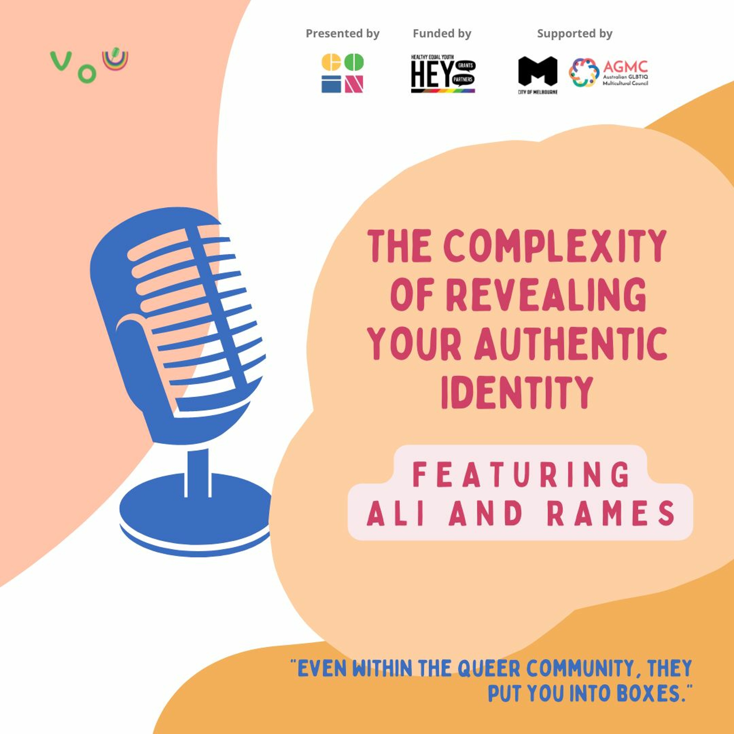 Voices Of Us Ep. 3: Rames And Ali: The Complexity Of Revealing Your Authentic Identity episode artwork