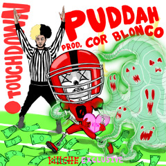 PUDDAH - TOUCHDOWN [COR BLONCO] *@kill_che exclusive*