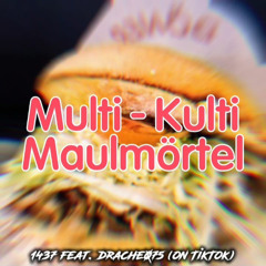 Multi-Kulti Maulmörtel