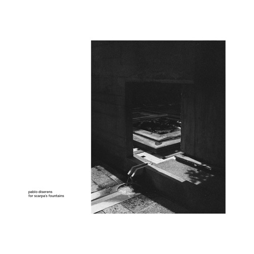 pablo diserens - for scarpa's fountains [fom01]