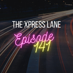 141 The Xpress Lane