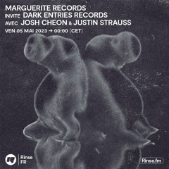 Marguerite Records invites Dark Entries Records with Josh Cheon & Justin Strauss - 05 Mai 2023