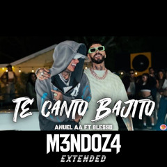 BLESSD, ANUEL AA, SOG - TE CANTO BAJITO (M3NDOZ4 EXTENDED) "Descarga Gratis Link de Compra"