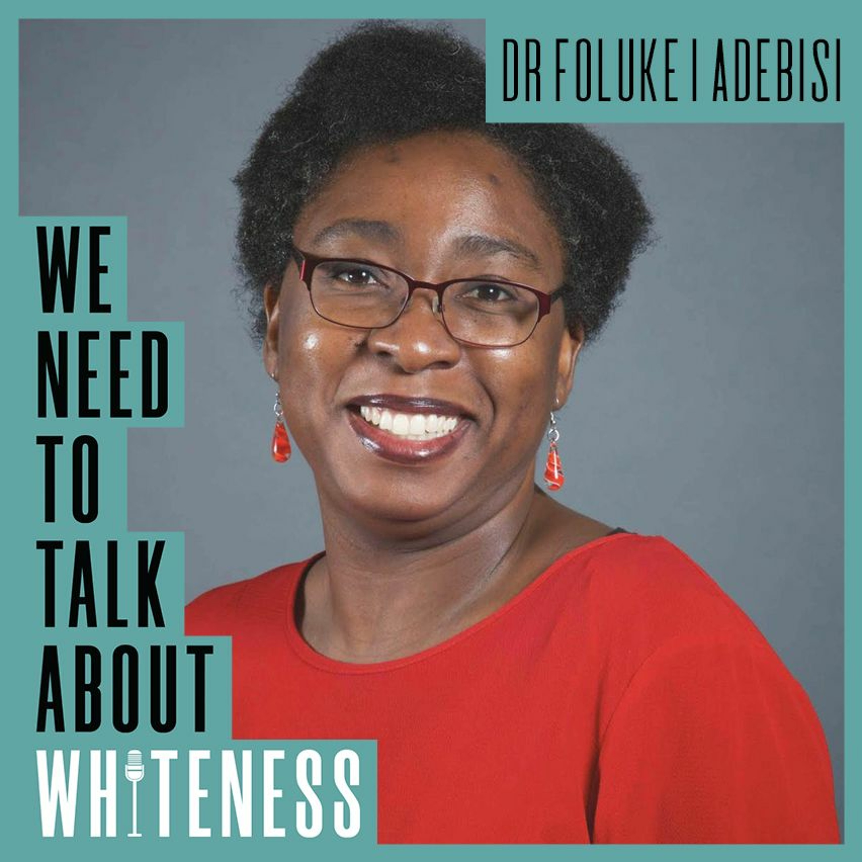 We need to talk about whiteness podcast
