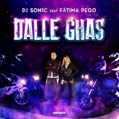 DJ Son1c Feat Fátima Pego - Dalle Ghas