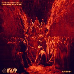 Francesco Fontanella - Darkness Cave (Roberto Corvino Remix) (APB011)