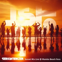 Sunset mix Live @Mambo Beach, Foca.TR By Serkan Temizer