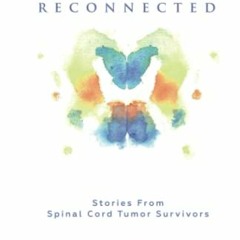 [Get] [PDF EBOOK EPUB KINDLE] ReConnected: Stories from Spinal Cord Tumor Survivors by  Dawn Stander