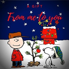 A Gift From Me to You