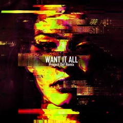 MVSTAFA X Mqx - Want It All (DSF Remix)