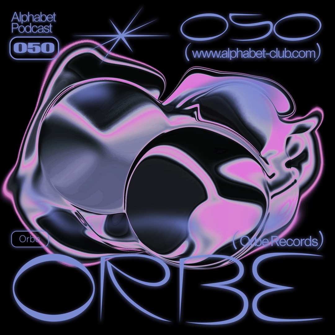 Alphabet Podcast 050 - Orbe