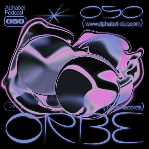 Alphabet Podcast 050 - Orbe