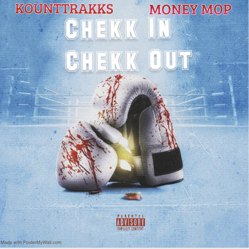 KountRakks - Chekk In Chekk Out (feat. MoneyMop)