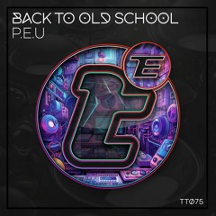 P.E.U - Back To Oldschool