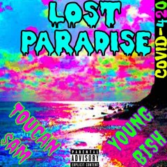 Lost Paradise (COVID-420)