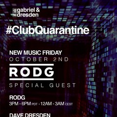 Live at #ClubQuarantine with Gabriel & Dresden October 2nd 2020