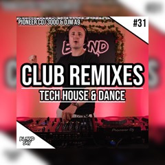 ✘ Festival & Club Remixes Mix 2024 | #31 | Tech House & Dance Music | By DJ BLENDSKY ✘