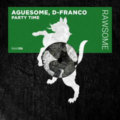 Aguesome, D-Franco - Badass [RAW139]