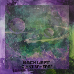 BackLeft - Giant Spheres