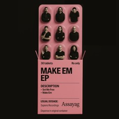 Assayag - Make 'Em EP