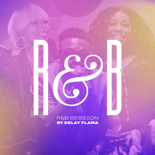 R&B session by Delay Flama