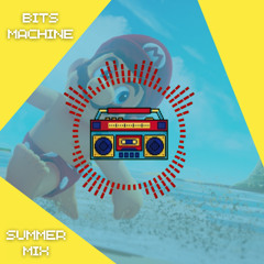 Bits Machine - Summer Mix