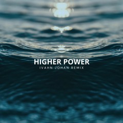 Anyma, Argy, MAGNUS - Higher Power (Ivahn Johan Remix)