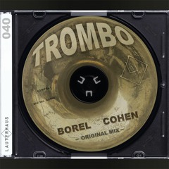 Trombo - Borel x Cohen (Extended Mix)