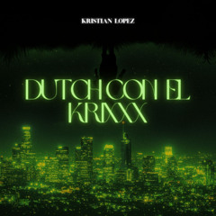 Dutch Con El Krixxx (Live)