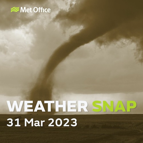 Weather Snap 31 March 2023