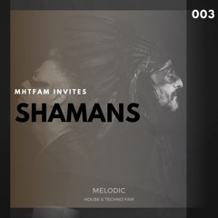 MHTFAM INVITES 003 | Shamans