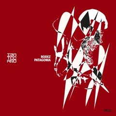 Rodez - Patagonia (Original Mix)