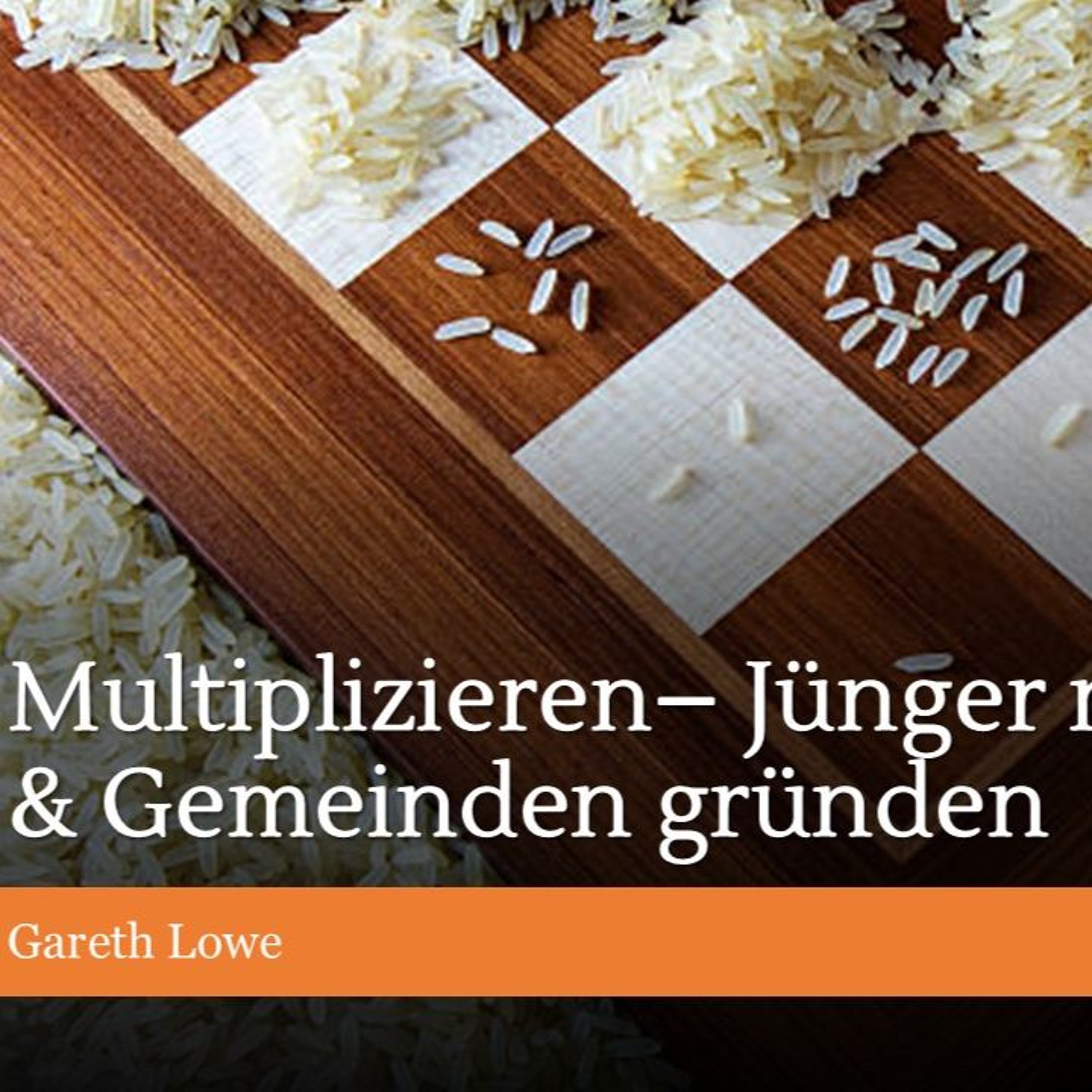 Multiplizieren - Jünger machen & Gemeinden gründen | Multiply - Making Disciples - Gareth Lowe episode artwork