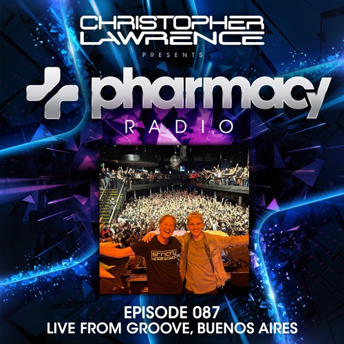 Pharmacy Radio 087 Live from Groove Buenos Aires