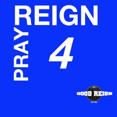 Pray 4 Reign