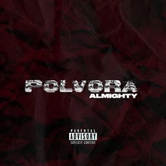 Almighty - Polvora (Oficial)