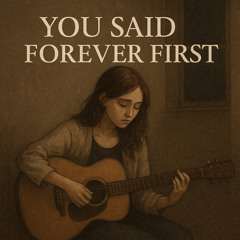 You Said Forever First