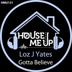 Loz J Yates - Gotta Believe
