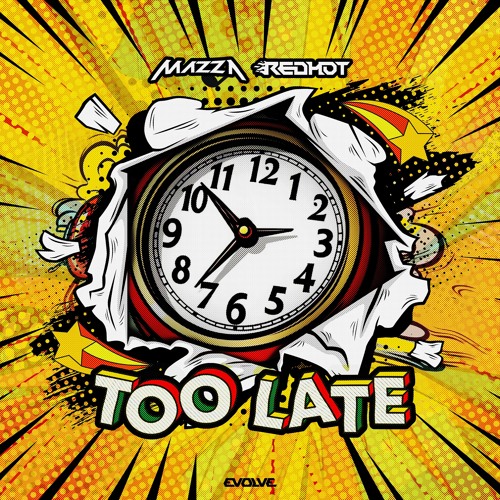 Redhot & DJ MAZZA - TOO LATE
