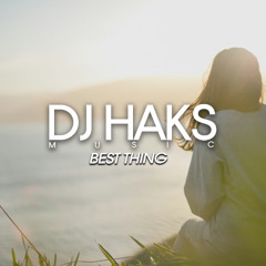 Shaun Dean - Best Thing (DJ Haks Remix)