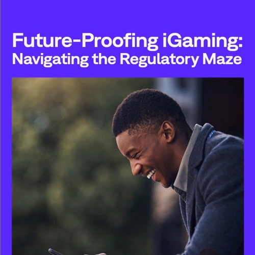 Future-Proofing iGaming: Navigating the Regulatory Maze AI Podcast