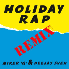 Holiday Rap (Remix 12 Inch Version)