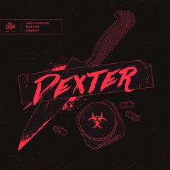 Jam Thieves - Dexter