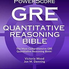 [GET] [PDF EBOOK EPUB KINDLE] The PowerScore GRE Quantitative Reasoning Bible (Powers