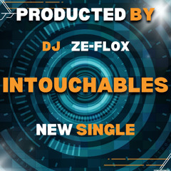 DJ ZE-FLOX Intouchable