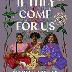 [Access] [PDF EBOOK EPUB KINDLE] If They Come for Us: Poems by Fatimah Asghar (Author)
