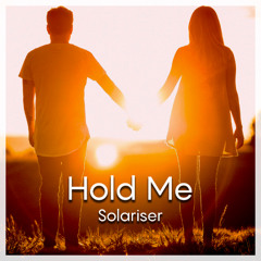 Solariser - Hold Me (Extended Outro)