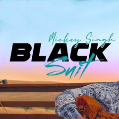 Mickey Singh - Black Suit (REMIX) (@harmantoormusic)