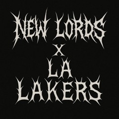 New Lords x LA Lakers (LX Remix)